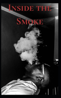 Inside the Smoke