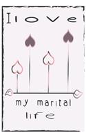 I love my marital life