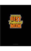 World's Best Tattooed Mum