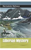 Siberian Mystery: A Sami Alwad Adventure