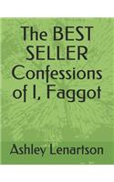 The BEST SELLER Confessions of I, Faggot