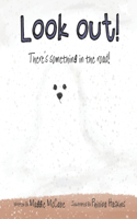 Look Out! There's Something in the Road: (4 Look Out!)