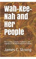 Wah-Kee-Nah and Her People