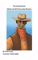 The Jolly Rancher Meets Up With the Junky Rancher