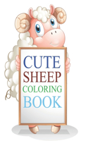 Cute Sheep Coloring Book: Sheep Coloring Book For Kids Ages 4-12