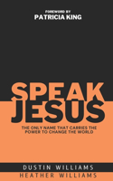 Speak Jesus