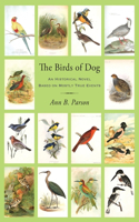 Birds of Dog