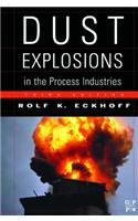 Dust Explosions in the Process Industries