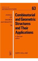 Combinatorial and Geometric Structures and Their Applications: (North-Holland Mathematics Studies)