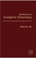 Theoretical and Computational Inorganic Chemistry: Volume 62