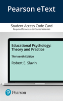 Educational Psychology: Theory and Practice -- Pearson Etext