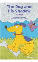 Harcourt School Publishers Trophies: On Level Individual Reader Grade 2 the Dog and His Shadow