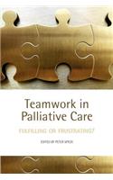 Teamwork in Palliative Care