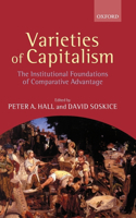 Varieties of Capitalism (the Institutional Foundations of Comparative Advantage)