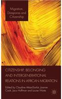 Citizenship, Belonging and Intergenerational Relations in African Migration