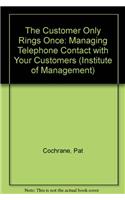 The Customer Only Rings Once