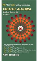 Mylab Math for Trigsted College Algebra -- Access Kit