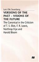 Versions of the Past -- Visions of the Future