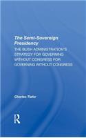 The Semi-sovereign Presidency