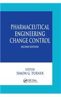 Pharmaceutical Engineering Change Control