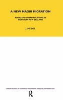 New Maori Migration: Rural and Urban Relations in Northern New Zealand