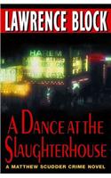 A Dance at the Slaughterhouse