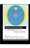 Realist Perspectives on Management and Organisations