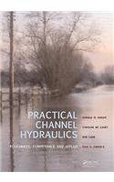 Practical Channel Hydraulics: Roughness, Conveyance and Afflux