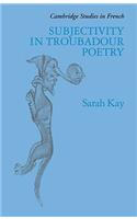 Subjectivity in Troubadour Poetry