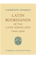 Latin Bookhands of the Later Middle Ages 1100-1500