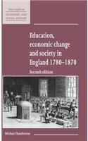 Education, Economic Change and Society in England 1780-1870