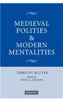 Medieval Polities and Modern Mentalities