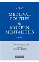 Medieval Polities and Modern Mentalities