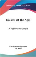 Dreams Of The Ages