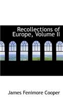 Recollections of Europe, Volume II