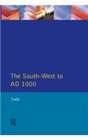 The South West to 1000 AD