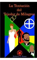 Tentacion del Tejedor de Milagros