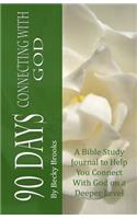 90 Days Connecting With God