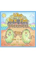 Who are the MeeMees