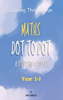 Learning Through Fun - Maths Dot to Dot & other fun Activities