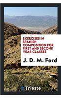Exercises in Spanish Composition for First and Second Year Classes