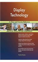 Display Technology A Clear and Concise Reference