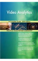 Video Analytics A Complete Guide - 2019 Edition