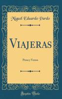 Viajeras: Prosa Y Versos (Classic Reprint)
