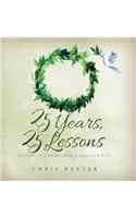 25 Years, 25 Lessons