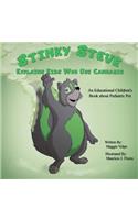 Stinky Steve Explains Kids Who Use Cannabis