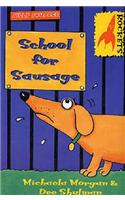 School for Sausage