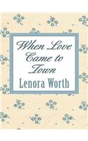 When Love Came to Town