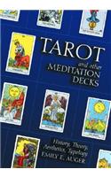 Modern Tarot and Other Meditation Decks