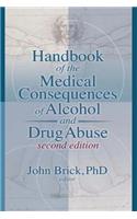 Handbook of the Medical Consequences of Alcohol and Drug Abuse